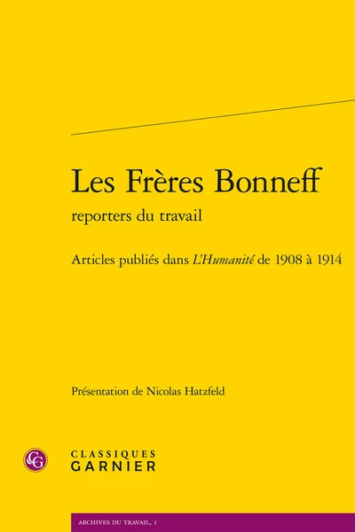 Les Frères Bonneff : Articles publiés dans L'Humanité de 1908 à 1914