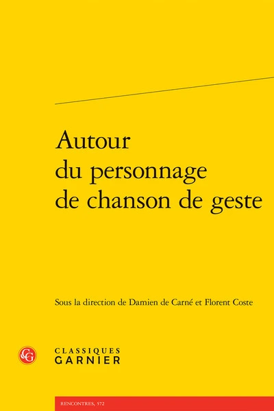 Autour du personnage de chanson de geste