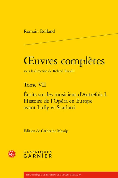 Oeuvres complètes. tome vii - ecrits sur les musiciens d'autrefois i. histoire d