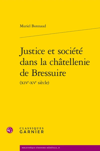 Justice et société dans la chatellenie de bressuire