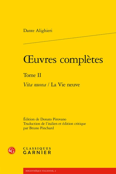 oeuvres complètes: Vita nuova / La Vie neuve