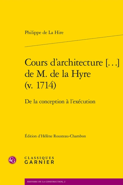 Cours d'architecture [...] de m. de la hyre  - de la conception à l'exé: DE LA CONCEPTION À L'EXÉCUTION