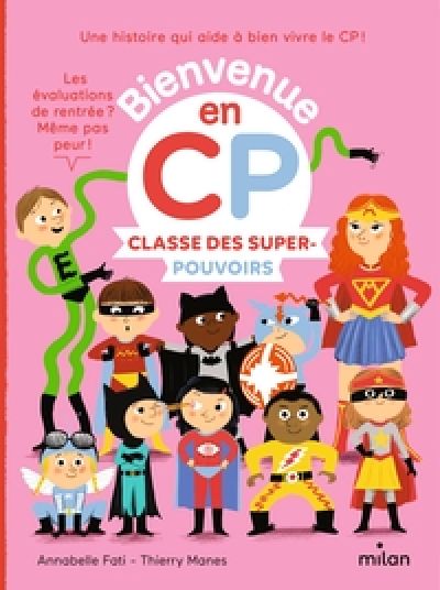 Bienvenue en CP : Classe des super-pouvoirs