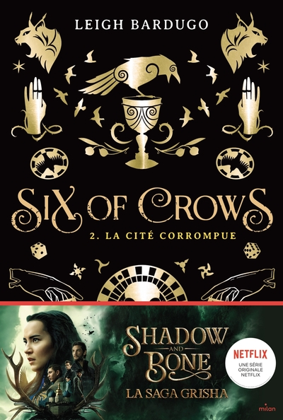 Six of Crows, tome 2 : La cité corrompue