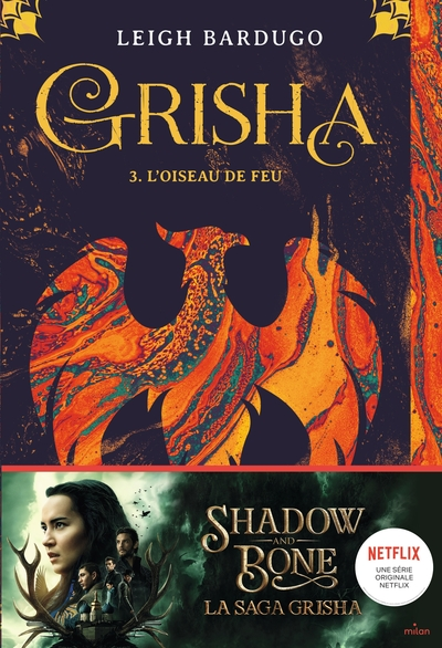 Grisha, tome 3 : L'oiseau de feu