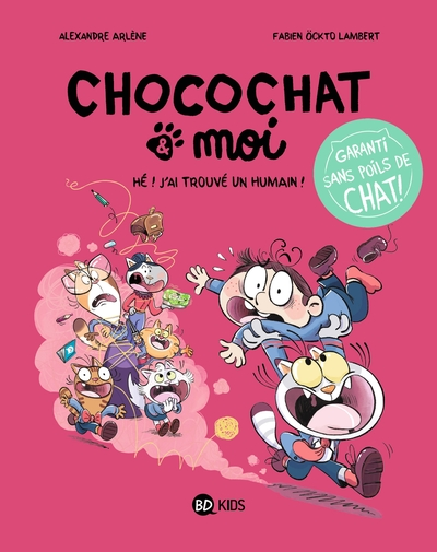 Chocochat , tome 1 : Hé ! J'ai trouvé un humain !