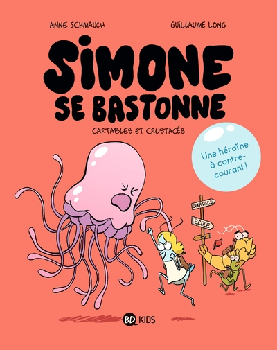 Simone se bastonne, tome 1 : Cartables et crustacés