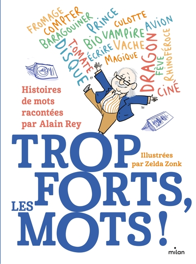 Trop forts, les mots !