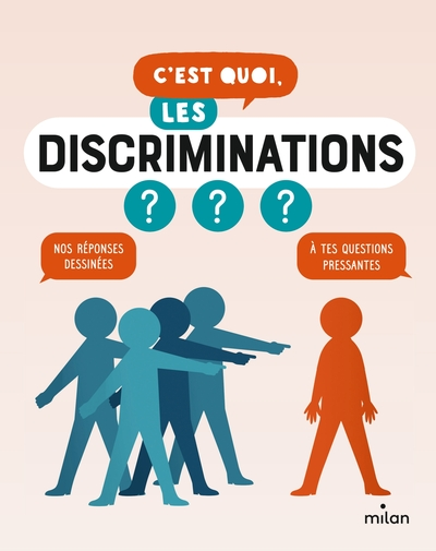 C'est quoi, les discriminations ?