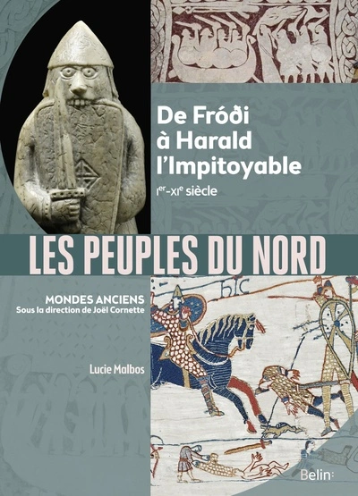 Les Peuples du Nord : De Fróði à Harald l'Impitoyable