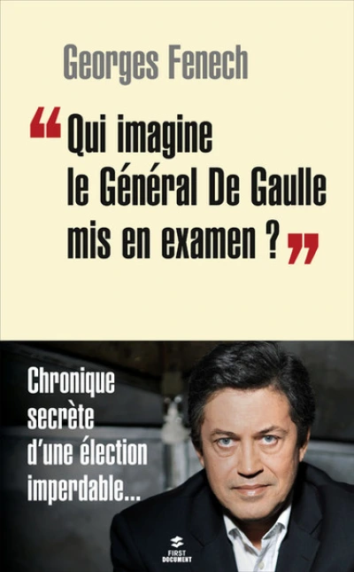 Qui imagine le Général De Gaulle mis en examen ?