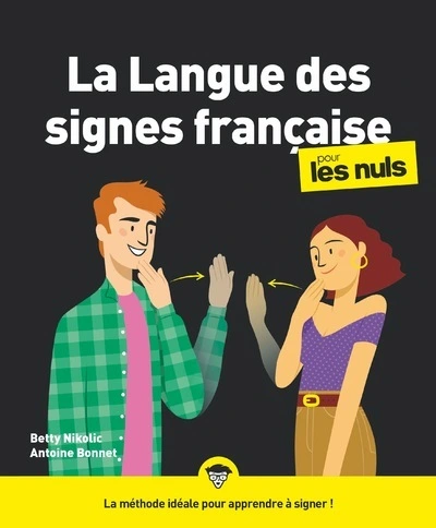 La langue des signes française pour les Nuls NE