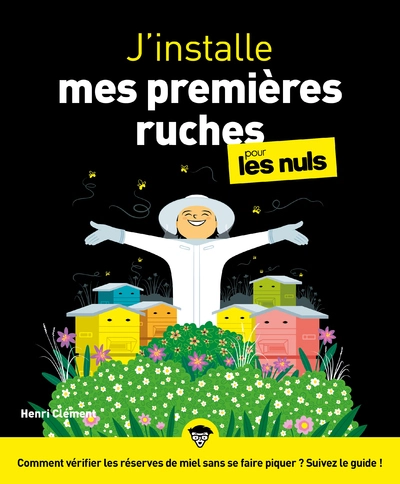 Je crée mon premier rucher pour les nuls