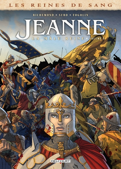 Jeanne, la Mâle Reine, tome 3