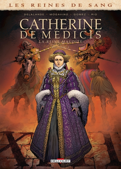 Catherine de Médicis - La Reine maudite, tome 2