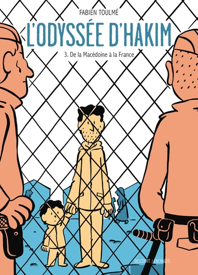 L'Odyssée d'Hakim, tome 3 : De la Macédoine à la France