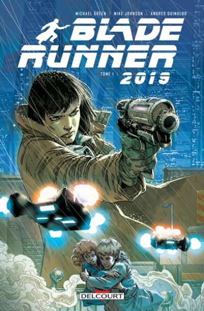 Blade Runner 2019, tome 1