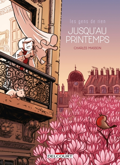 Les gens de rien, tome 1 : Jusqu'au printemps