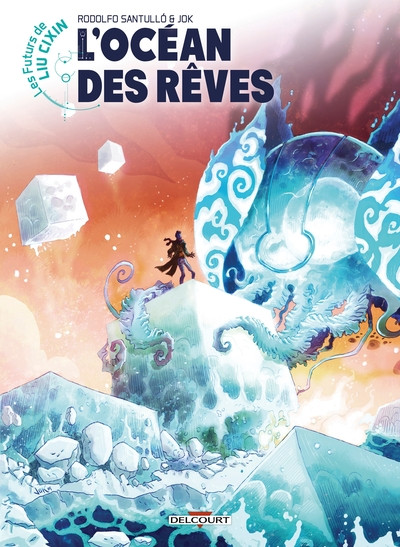 Les Futurs de Liu Cixin, tome 14 : L'Océan des rêves