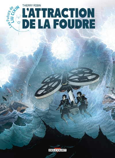 Les Futurs de Liu Cixin, tome 7 : L'Attraction de la foudre