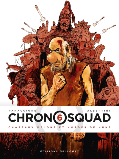 Chronosquad, tome 6 : Chapeaux melons et hordes de Huns