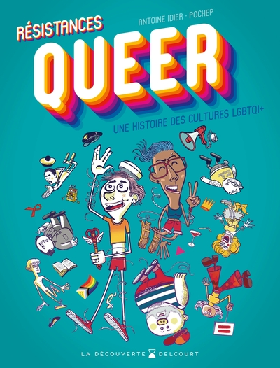 Résistance Queer : Une histoire des cultures LGBTQI+