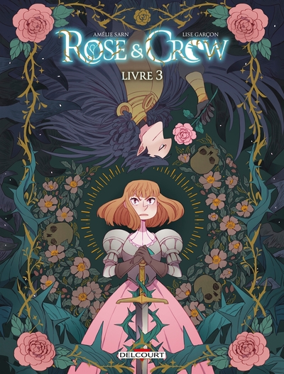 Rose & Crow, tome 3