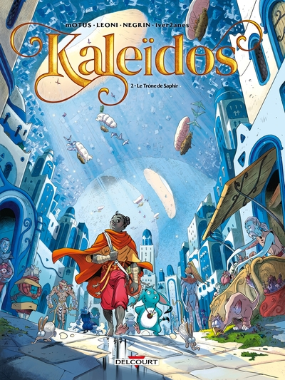 Kaleïdos, tome 2 : Le Trône de saphir