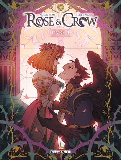 Rose & Crow, tome 4