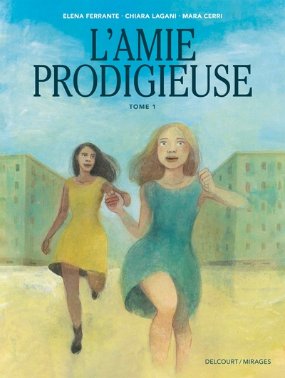 L'Amie Prodigieuse, tome 1 (BD)