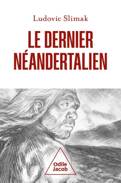 Le dernier Néandertalien