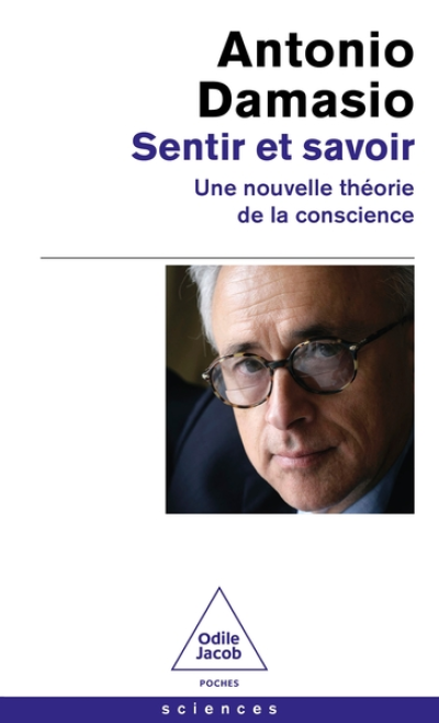 Sentir et savoir : Une nouvelle théorie de la conscience