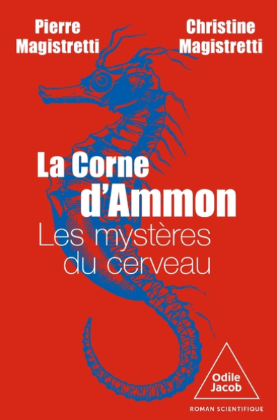 La Corne d'Ammon: Les mystères du cerveau