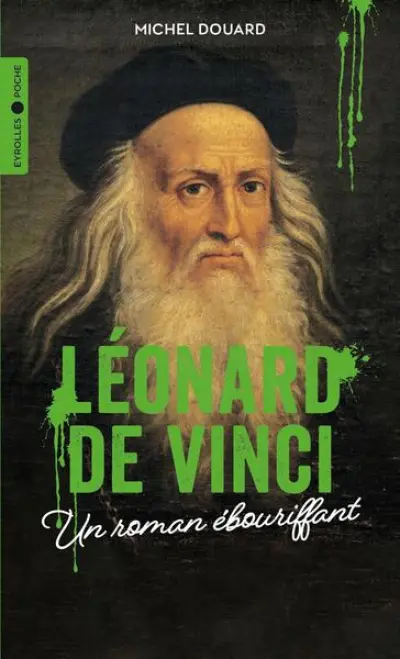 Leonard de Vinci: Un roman ébouriffant