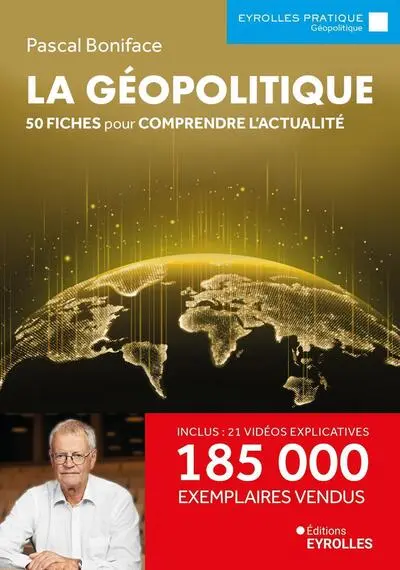 La géopolitique: 50 fiches pour comprendre l'actualité / 180 000 exemplaires vendus