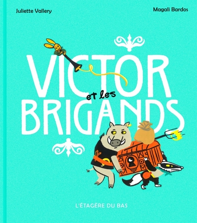 Victor et les brigands