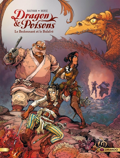 Dragon et poisons, tome 2 : Le Bedonnant et le Balafré