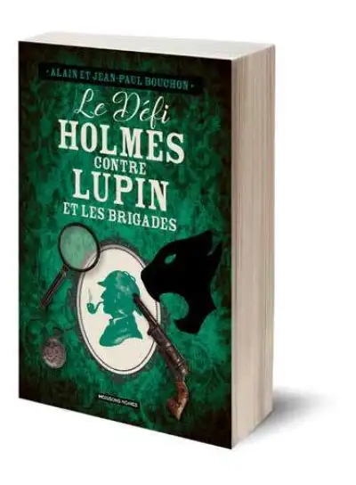 Sherlock Holmes contre Lupin et les Brigades