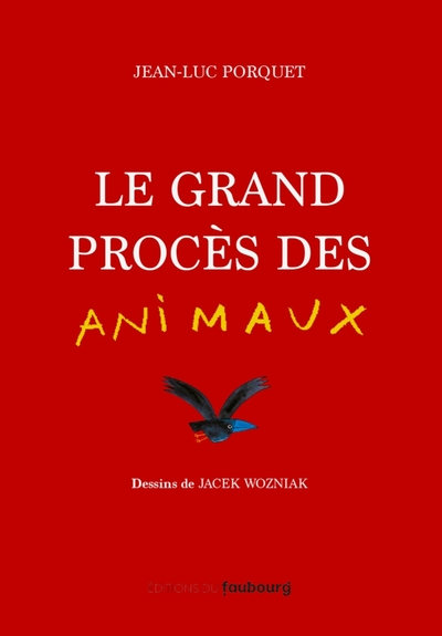 Le grand procès des animaux