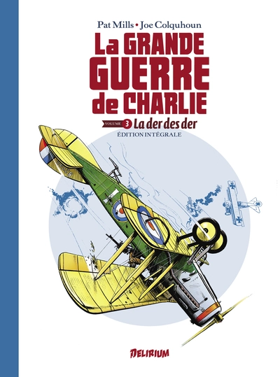 La grande guerre de Charlie - Intégrale, tome 3 : La der des ders