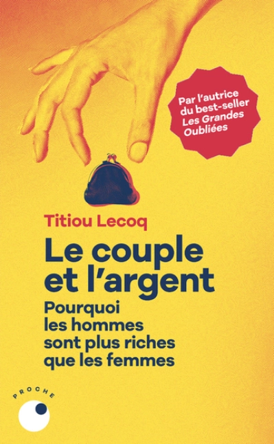 Le Couple et l'argent - Pourquoi les hommes sont plus riches que les femmes