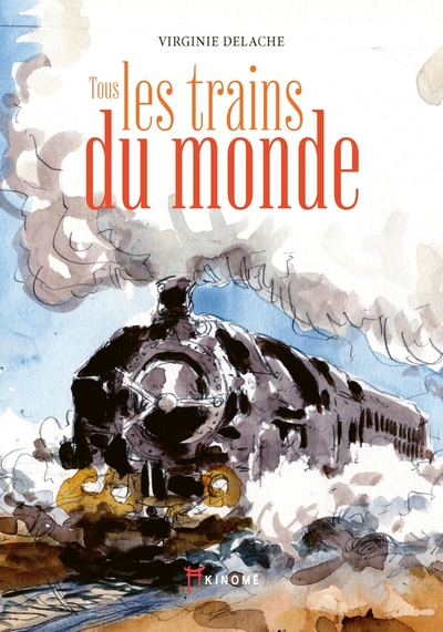 Tous les trains du monde