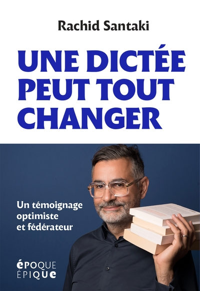 Une dictée peut tout changer : Un témoignage optimiste et fédérateur