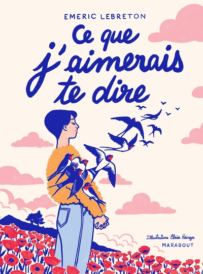 Ce que j'aimerais te dire - version illustrée