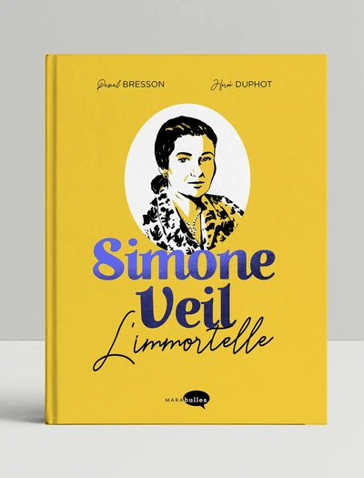 Simone Veil : L'Immortelle