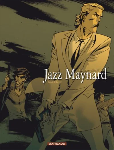 Jazz Maynard, tome 3 : Envers et contre tout