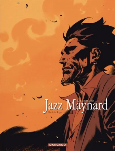 Jazz Maynard, tome 4 : Sans espoir