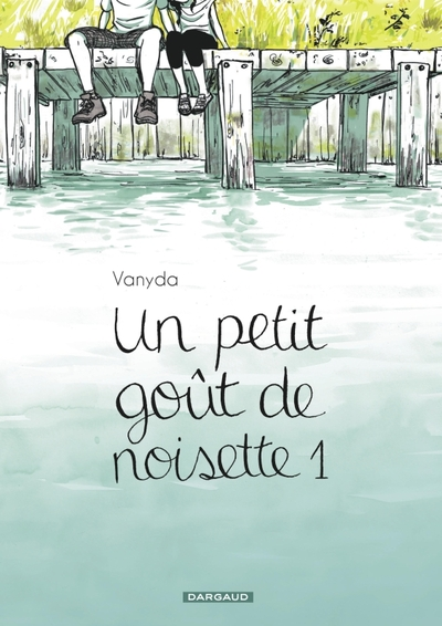 Un petit goût de noisette, tome 1