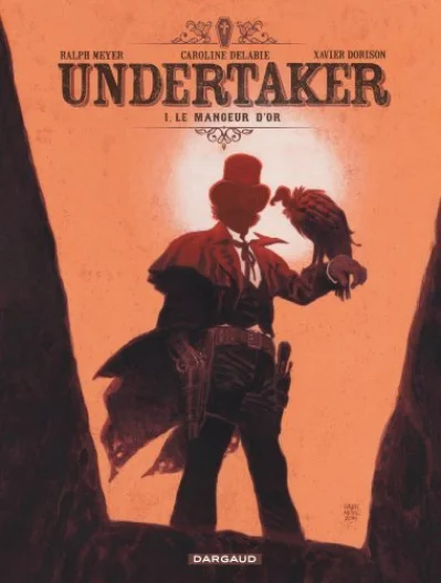 Undertaker, tome 1 : Le mangeur d'or