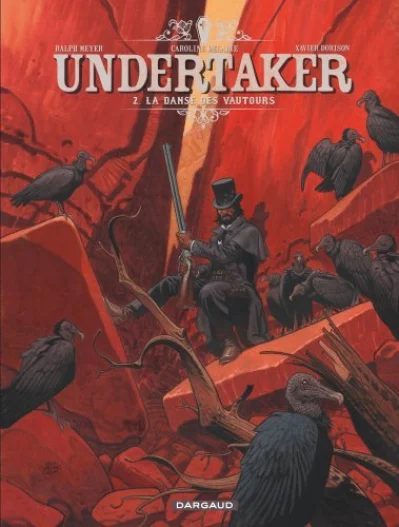 Undertaker, tome 2 : La danse des vautours